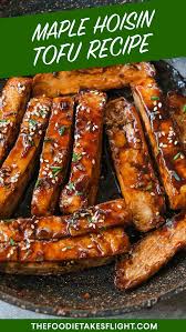 Maple Hoisin Tofu Recipe In 2020 Tofu Tofu Recipes Recipes With Hoisin Sauce