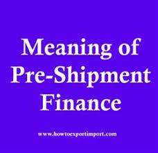 Meaning Of Pre Shipment Finance