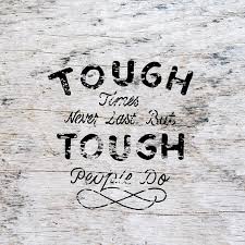 If you like this article, subscribe to our blog so that you don't miss a single post. Tbks Tough Times Never Last But Tough People Do