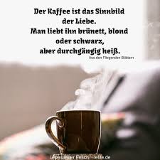 Muss Ein Kaffee Fur Dich Heiss Wie Die Liebe Sein Oder Reicht Dir Auch Warmer Leckerere Milchkaffee Endlichwochenende Kaffee Wort Zum Sonntag Sonntagskaffee