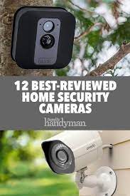 Best Reviewed Home Security Cameras Security Cameras For Home Home Security Camera Systems Best Home Security System
