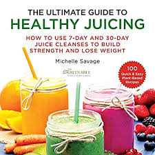 The combination of fresh, raw fruits and vegetables will do your body a huge favor. Buy The Ultimate Guide To Healthy Juicing How To Use 7 Day And 30 Day Juice Cleanses To Build Strength And Lose Weight Paperback Illustrated November 5 2019 Online In Indonesia 1510750207
