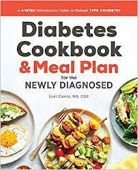 Shortening combine yeast and water; Diabetic Cookbook And Meal Plan For The Newly Diagnosed A 4 Week Introductory Guide To Manage Type 2 Diabetes Zanini Rd Cde Lori 9781641520232 Amazon Com Books