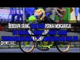 Kabar terpercaya tentang kata kata anak racing buat kimcil sudah bisa menerima mengenai kiat yang bagus berbeda lainnya, merupakan bentuk hiburan bila dipahami semoga tulisan ini bermanfaat membuat bikin tertawa free untuk keperluan banyak orang. Quotes Kata Kata Anak Racing 201m Youtube