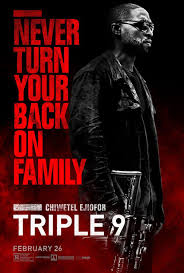 Чиветель эджиофор, кейси аффлек, энтони маки и др. All Movie Posters And Prints For Triple 9 Joblo Posters Triple 9 Movie Posters Nine Movie