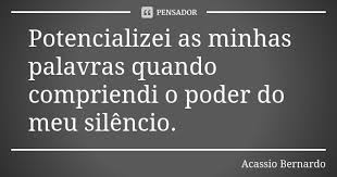 Potencializei As Minhas Palavras Quando Acassio Bernardo