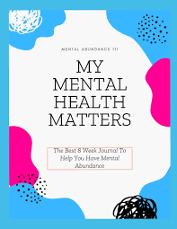 While having a few bad days is normal, an overcrowded schedule, a poor work environment or a toxic culture can have a real impact on employees. My Mental Health Matters 8 Week Mental Health Journal Gift For Women Journaling For Depression And Anxiety Abundance 111 Mental Amazon De Bucher