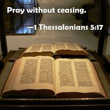 ( c) 20 do not treat prophecies. 1 Thessalonians 5 17 Pray Without Ceasing