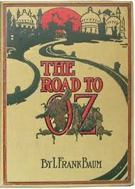 The Road To Oz Wikipedia The Free Encyclopedia Wizard Of Oz Book The Wonderful Wizard Of Oz Wizard Of Oz