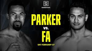 The biggest networks for boxing fight parker vs fa live stream games on espn, abc, accn, btn, fox, fs1, cbs, and sec espn network, the online tv player is ideal for the frequent traveler in long airport. What Time Does Parker Vs Fa Start Live Stream Info For The Joseph Parker Vs Junior Fa Fight Dazn News Us