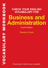 Does this word contain a vowel or a dipthong? Check Your English Vocabulary For Business And Administration All You Need To Improve By Serhat Cimen Issuu