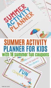 Printable Summer Activity Planner For Kids With Summer Fun Coupon Book Too Fun Coupons Summer Fun For Kids Kids Planner