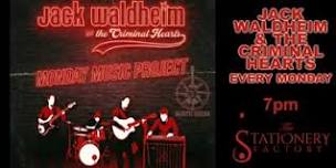 FREE - Jack Waldheim & the Criminal Hearts MONDAY MUSIC PROJECT