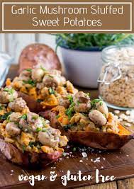 Garlic Mushroom Stuffed Sweet Potatoes The Cook Him Recipe Stuffed Mushrooms Garlic Mushrooms Sweet Potato Mushroom Recipe