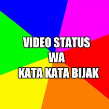 Setelah menonton video ini anda jadi. Video Status Wa Kata Kata Bijak Latest Version For Android Download Apk