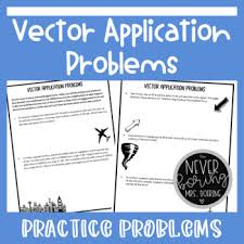 A in the triangle below. Vector Application Problems Worksheet Precalculus Or Geometry Tpt