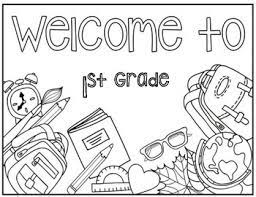 Children love to know how and why things wor. Welcome To 1st Grade Coloring Page By Christa Leigh Designs Tpt