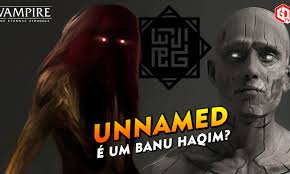The Unnamed é um Banu Haqim?