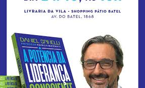 Daniel Spinelli lança “A Potência da Liderança Consciente” na Livraria da  Vila do Shopping Pátio Batel, em Curitiba