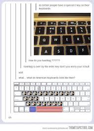British And American Keyboards Tumblr Funny Laugh Funny Pictures