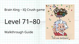 Posted by fssuh on 3 february 2021, 5:04 pm. Brain King Level 71 72 73 74 75 76 77 78 79 80 Answers Puzzle Etc