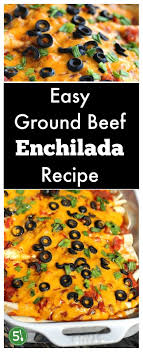 Easy Ground Beef Enchilada Recipe With Red Sauce That Is So Simple To Throw Together For A Healthy Wee Beef Enchilada Recipe Ground Beef Enchiladas Beef Dinner