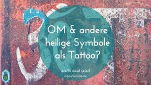 Om tattoos are also used to represent the concept of change. Om Und Heilige Symbole Als Tattoos Welche Bereiche Gar Nicht Gehen Manu Sarona Health Mind Spirit