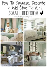 How To Decorate Organize And Add Style To A Small Bedroom Small Master Bedroom Small Bedroom Decor Small Bedroom