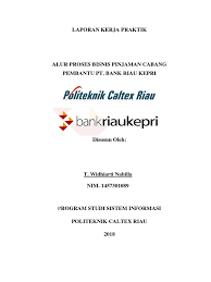 Read expert reviews & compare the best online bank account options. Laporan Kerja Praktek Alur Proses Pinjaman Di Bank Riau Kepri Pdf