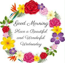 30 amazing wednesday morning blessings; 180 Beautiful Wednesday Blessings Quotes Wishes Images Pictures Good Morning Wednesday Wednesday Morning Quotes Wednesday Greetings