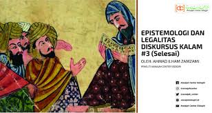 Check spelling or type a new query. Epistemologi Dan Legalitas Diskursus Kalam 3 Selesai