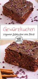 Veganer Schoko Gewurzkuchen Backen Macht Glucklich Rezept In 2021 Gewurzkuchen Vegan Blechkuchen Kuchen Ohne Butter