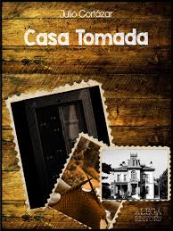 Résultat de recherche d'images pour "casa tomada julio cortazar"