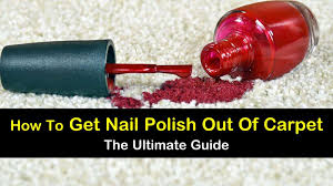 This link is to an external site that may or may not meet accessibility guidelines. 7 Foolproof Ways To Get Nail Polish Out Of Carpet