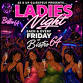 LADIES NIGHT FRIDAY’S @Bistro 64