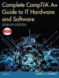Read 3 reviews from the world's largest community for readers. Complete Comptia A Guide To It Hardware And Software 7th Edition Pearson