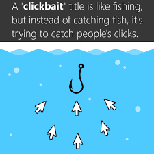 Such clickbait usually leads to a site which tries to sell you something or possibly extort you, by withholding the promised bait. Clickbait Definition Examples Of Click Baiting Know Your Phrase
