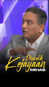 𝐃𝐢𝐬𝐞𝐛𝐚𝐥𝐢𝐤 𝐊𝐞𝐣𝐚𝐲𝐚𝐚𝐧 𝐌𝐈𝐇𝐀𝐒, Kejayaan ini tidak hadir  dalam sekelip mata, sebaliknya lahir daripada komitmen yang tinggi,  persiapan rapi serta dedikasi tanpa mengenal penat lelah daripada Dato’ Sri  Mohd ...