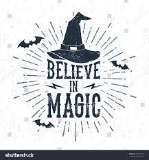 Hand Drawn Halloween Label With Textured Witch Hat Vector Illustration And Believe In Magic Lettering How To Draw Hands Halloween Vector Witch Hat