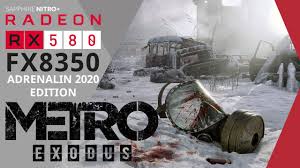 Metro Exodus Dx12 Dx11 All Presets Benchmark 1080p Fx8350 Rx580 8gb In 2020 Exodus Presets Metro