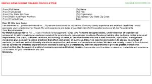 Use specific quantitative examples of your sales and leadership successes whenever possible, and assert your ability to. Management Trainee Cover Letter