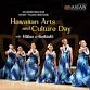 Celebrating Our HeART-filled Heritage: Hawaiian Arts and Culture Day