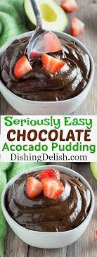 Seriously Easy Chocolate Avocado Pudding Ripe Avocados Unsweetened Cocoa Powder Light Bro Avocado Chocolate Pudding Healthy Dessert Recipes Avocado Recipes
