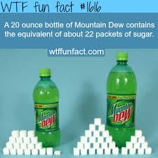 Wtf Fun Factss How Much Sugar Mountain Dew Fun Facts