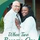 When Two Become One: Conversation with Marcus and Teisha