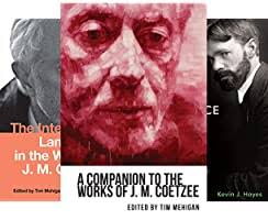 Amazon.com: A Companion to the Works of J. M. Coetzee (Studies in English  and American Literature and Culture Book 24) eBook : Mehigan, Tim,  Worthington, Kim L., Kelly, Michelle, Marais, Mike, Drichel,