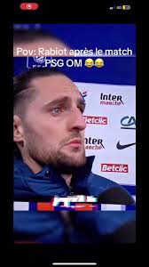 Rabiot et la Déception Après le Classico PSG-OM