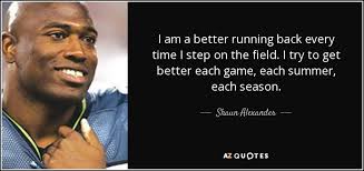 TOP 17 QUOTES BY SHAUN ALEXANDER