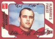 BUILT BY BAMA: BOBBY 'HAWK' SWAFFORD: Split End, 1965-1968, Heflin,  Alabama; 1965 National Championship Team 1966 Undefeated, Untied Team 2 SEC  Championship Teams: 1965, 1966