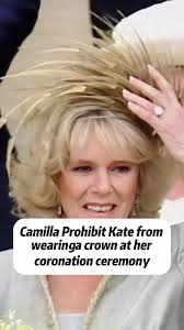 Por Qué Camila No Puede Usar La Corona De Gales